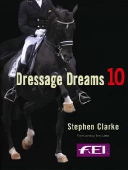 Dressage Dreams 10 by Stephen Clarke Book