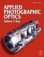 applied photographic optics lenses and optical systems for photography film