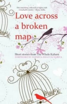 Love across a Broken Map by Susmita Bhattacharya Paperback