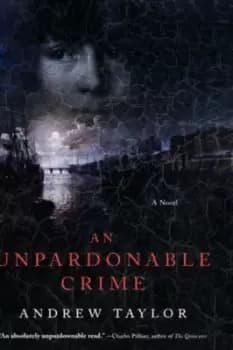 An unpardonable crime by Andrew Taylor