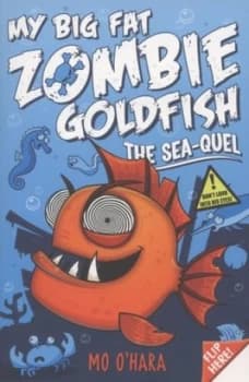 My Big Fat Zombie Goldfish by Mo O Hara Paperback