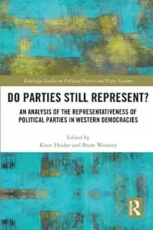 Do Parties Still Represent? An Analysis of the Representativeness of Political Parties in Western Democracies