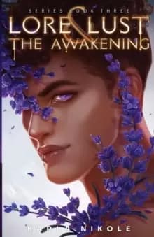 Lore and Lust Book Three : The Awakening