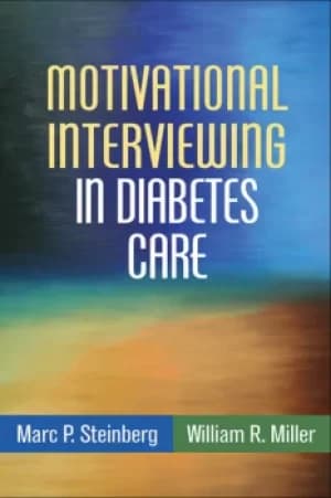 Motivational Interviewing in Diabetes CareFacilitating Self-Care