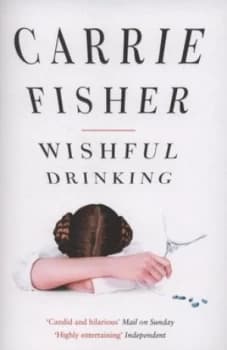 Wishful Drinking by Carrie Fisher Paperback