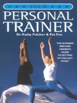 Your Personal Trainer by Kathy Fulcher and Pat Fox Paperback