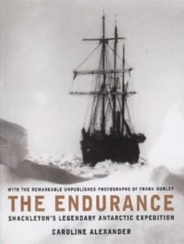 The Endurance by Caroline Alexander and Frank Hurley Hardback