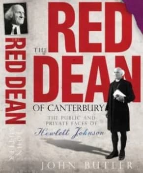 The Red Dean of Canterbury by John R Butler Hardback