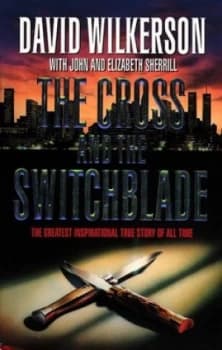 The Cross and the Switchblade by David Wilkerson Book