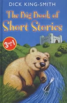 The Big Book of Short Stories by Dick King-Smith Hardback