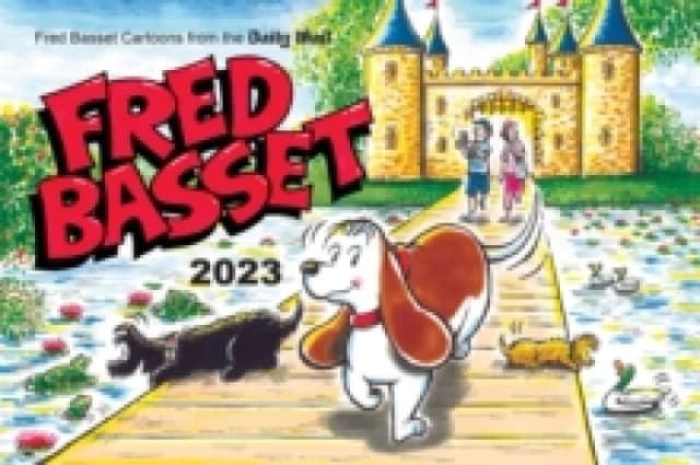 Fred Basset Yearbook 2023 : Witty Comic Strips from the Daily Mail Paperback / softback