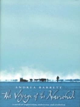 The Voyage of the Narwhal by Andrea Barrett Hardback