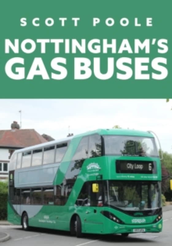 Nottingham's Gas Buses Paperback / softback