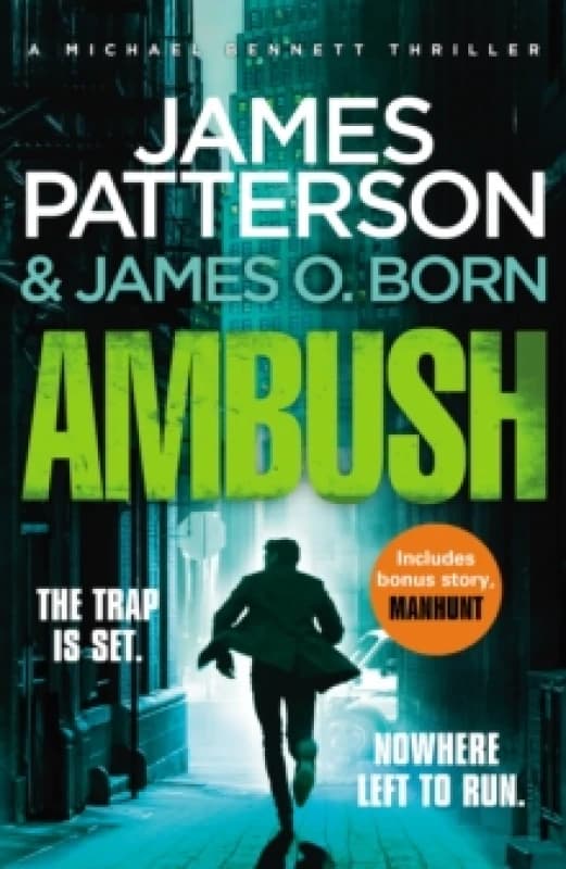 Ambush : (Michael Bennett 11). Ruthless killers are closing in on Michael Bennett Paperback / softback