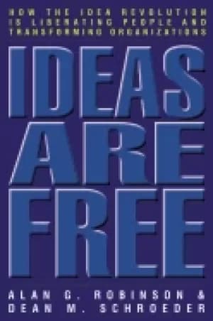 ideas are free how the idea revolution is liberating people and transformin