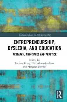 Entrepreneurship Dyslexia and EducationResearch Principles and Practice