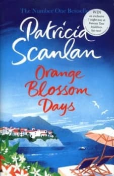 Orange Blossom Days by Patricia Scanlan Hardback