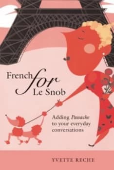 French for Le Snob by Yvette Reche Paperback