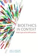 bioethics in context moral legal and social perspectives