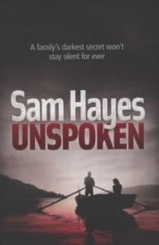Unspoken by Sam Hayes Paperback