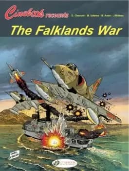 Cinebooks Recount 2: The Faulklands War by Bernard Asso & Joel Rideau