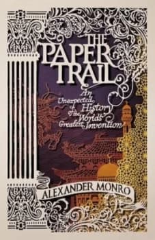 The Paper Trail by Alexander Monro Hardback