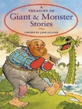 A Treasury of Giant and Monster Stories by Jane Olliver and Annabel Spenceley Paperback