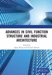 Advances in Civil Function Structure and Industrial Architecture Proceedings of the 5th International Conference on Civil Function Structure