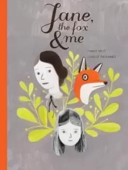 Jane, the Fox and Me by Fanny Britt