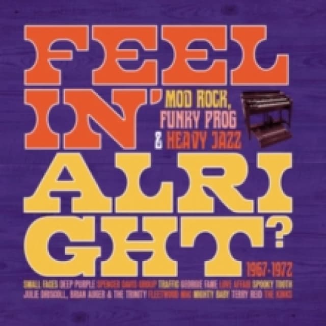 Feelin' Alright: Mod, Rock, Funky Prog & Heavy Jazz 1967-1972 CD / Box Set