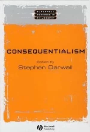 Consequentialism by Stephen L. Darwall