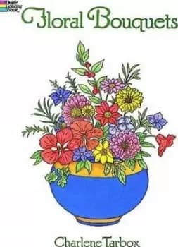 Floral Bouquets Colouring Book by Charlene Tarbox