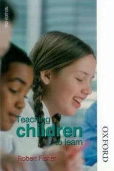 Teaching Children to Learn by Robert Fisher Book