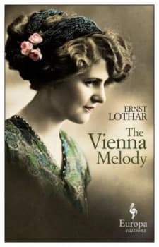 The Vienna Melody by Ernst Lothar Book