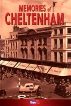 Memories of Cheltenham by