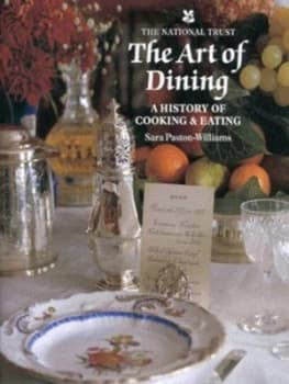 The Art of Dining by Sara Paston-Williams Book