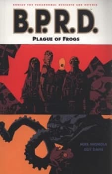 Mike Mignolas B.P.R.D.. 3 Plague of Frogs by Michael Mignola and Guy Davis and Dave Stewart and Clem Robins and Scott Allie Paperback