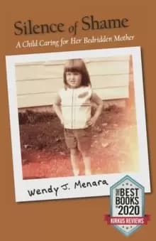 Silence of Shame : A Child Caring For Her Bedridden Mother