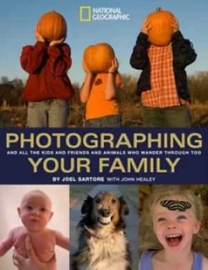 Photographing your family by Joel Sartore