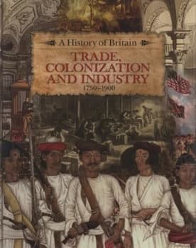 Trade Colonization and Industry 1750-1900 by Richard Dargie Hardback