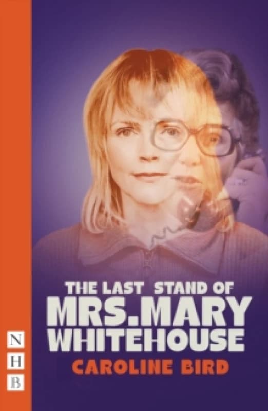 The Last Stand of Mrs. Mary Whitehouse Paperback / softback