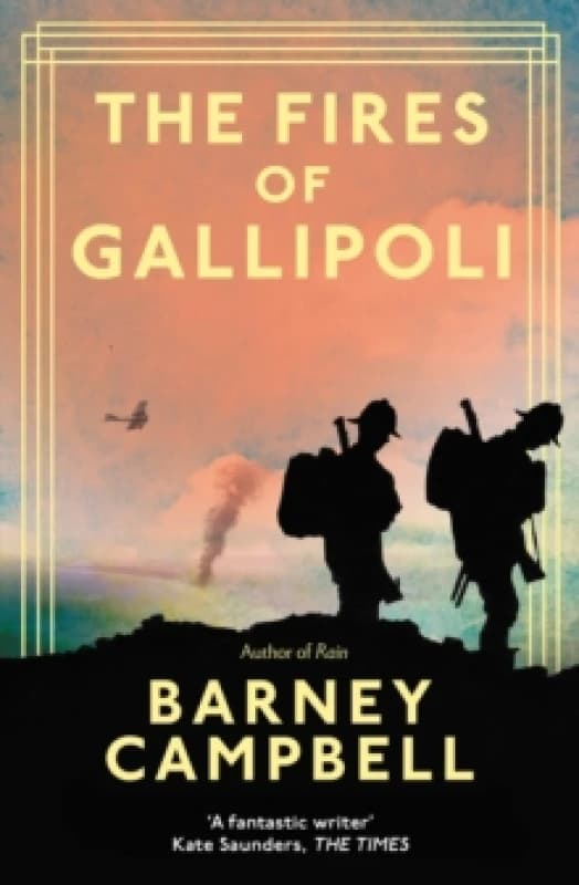 The Fires of Gallipoli Hardback