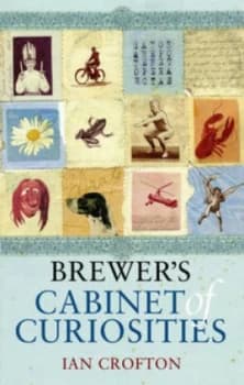 Brewers Cabinet of Curiosities by Ian Crofton Hardback