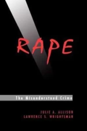 Rape the misunderstood crime by Julie A. Allison