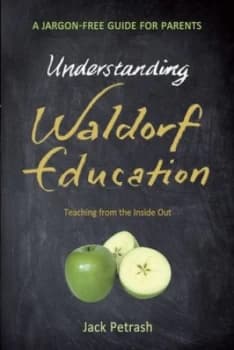 Understanding Waldorf Education by Jack Petrash Book