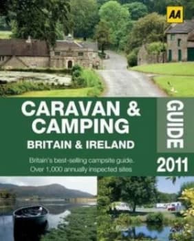 Caravan and Camping Britain and Ireland 2011 by Aa Publishing Book