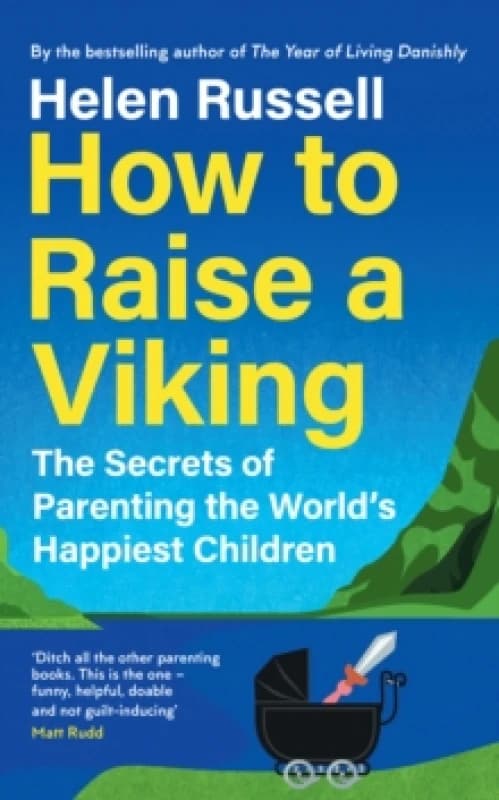 How to Raise a Viking. Hardback. By Helen Russell Books