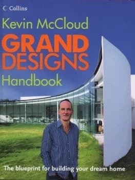 Grand Designs Handbook by Kevin Mccloud Hardback