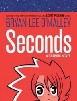 Seconds by Bryan Lee Omalley Hardback