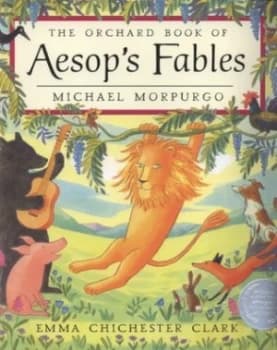The Orchard Book of Aesops Fables by Michael Morpurgo Hardback